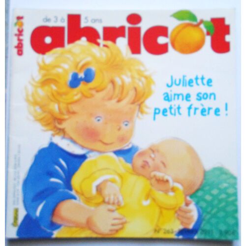 Abricot  N° 263 : Juliette Aime Son Petit Frere