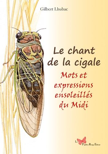 Chant De La Cigale - Mots Et Expressions Du Languedoc