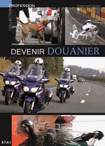Devenir Douanier