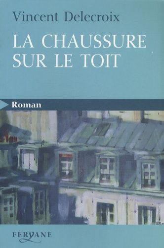 La Chaussure Sur Le Toit