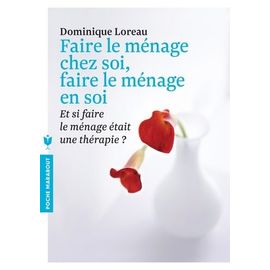 Faire Le Ménage Chez Soi, Faire Le Ménage En Soi