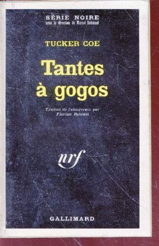 Tantes À Gogos Collection Série Noire N°1452