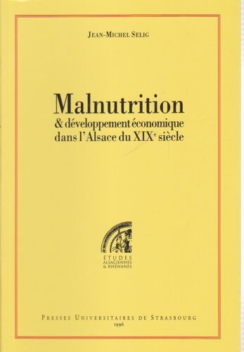 Malnutrition Et Développement Économique Dans L'alsace Du 19e Siècle