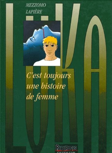 Luka Tome 1 - C'est Toujours Une Histoire De Femme