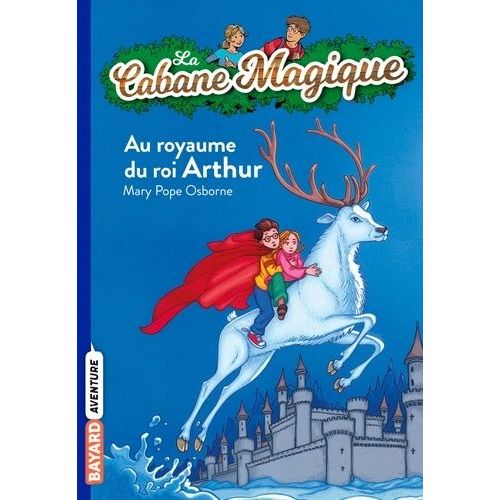 La Cabane Magique - Tome 24 - Au Royaume Du Roi Arthur