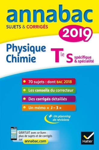 Annabac Physique-Chimie Tle S - Sujets Et Corrigés - Edition 2019