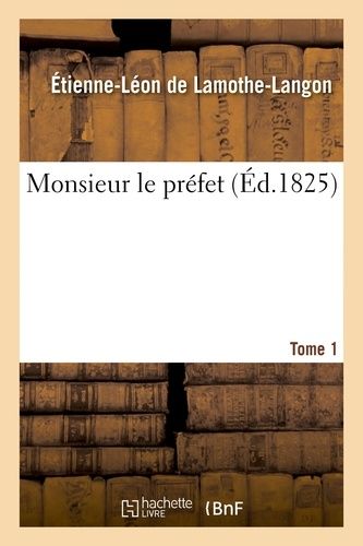 Monsieur Le Préfet - Tome 1