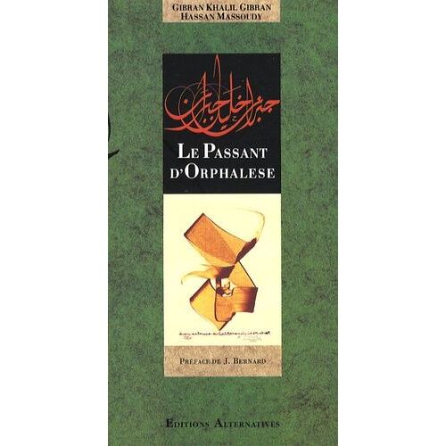 Le Passant D'orphalèse - Extraits Du Livre "Le Prophète