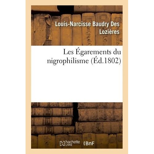Les Égarements Du Nigrophilisme