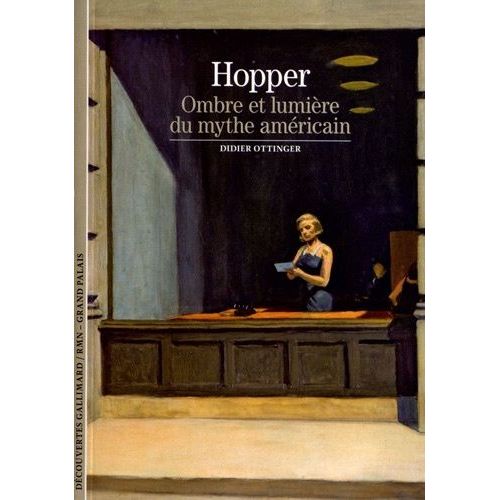 Hopper - Ombre Et Lumière Du Mythe Américain