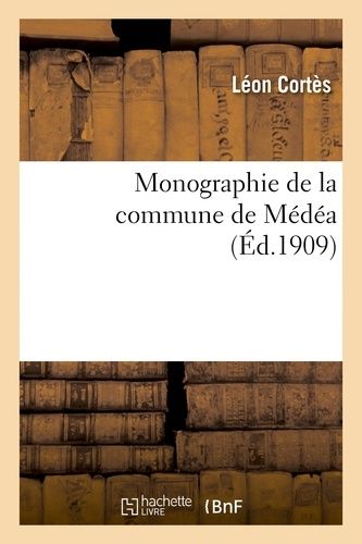 Monographie De La Commune De Médéa