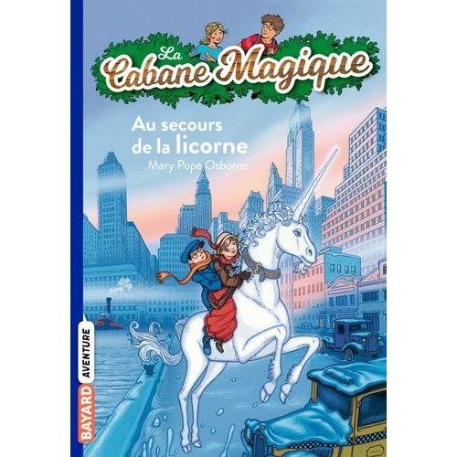La Cabane Magique - Tome 31 - Au Secours De La Licorne
