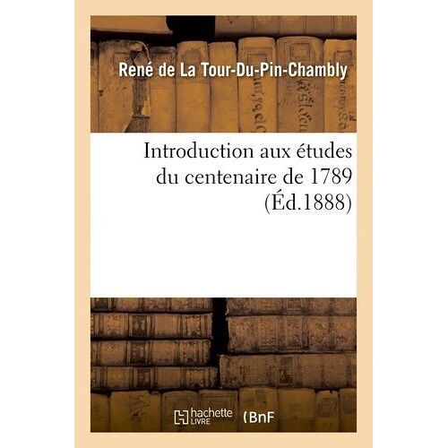 Introduction Aux Études Du Centenaire De 1789