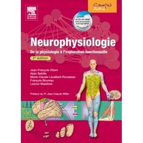Neurophysiologie - De La Physiologie À L'exploration Fonctionnelle