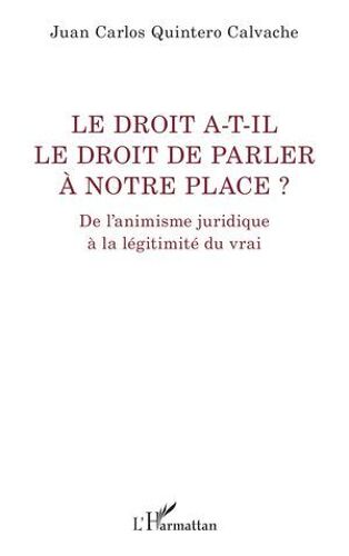 Le Droit A-T-Il Le Droit De Parler À Notre Place ?