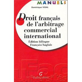 Droit Français De L'arbitrage Commercial International - Edition Bilingue Français-Anglais
