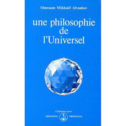 Une Philosophie De L'universel