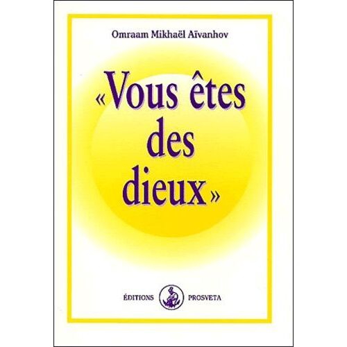Vous Êtes Des Dieux