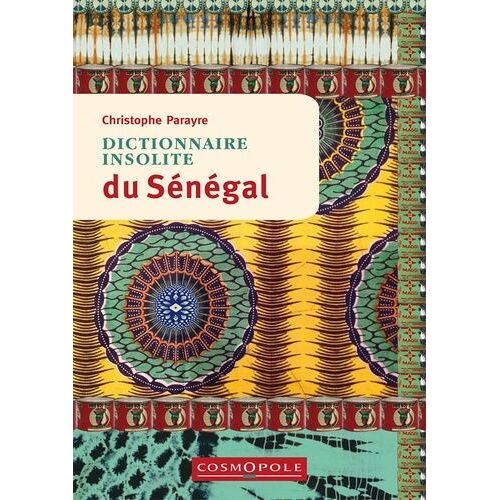 Dictionnaire Insolite Du Sénégal