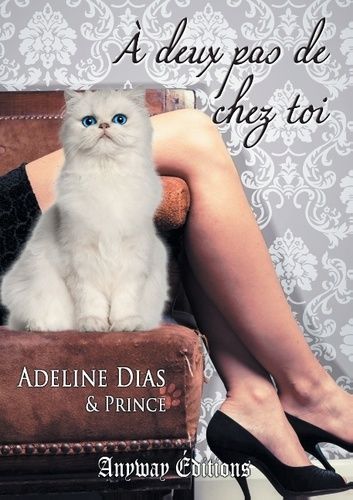 A Deux Pas De Chez Toi