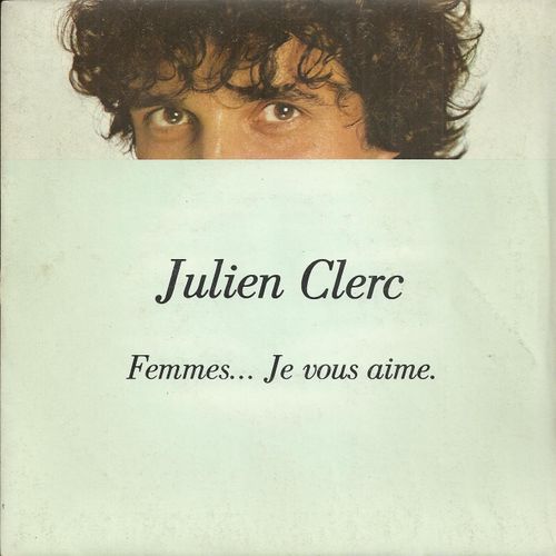 Femmes ... Je Vous Aime (J. L. Dabadie - J. Clerc) 4'25 / A Son Cou A Ses Genoux (J. L. Dabadie - J. Clerc - C. Karp) 2'57