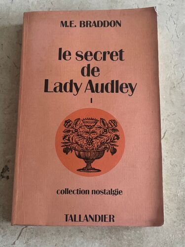 Le Secret De Lady Audley - Tome 1 -, Par M. E. Braddon 