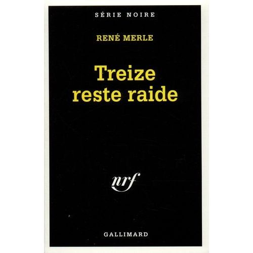 Treize Reste Raide