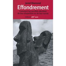 Effondrement - Comment Les Sociétés Décident De Leur Disparition Ou De Leur Survie