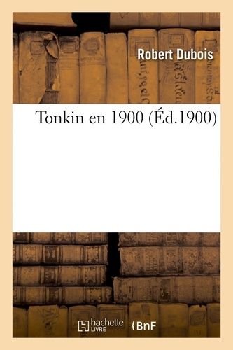 Tonkin En 1900