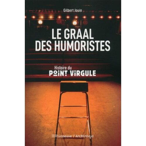 Le Graal Des Humoristes - Histoire Du Point Virgule