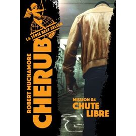Cherub - Tome 4 - Chute Libre