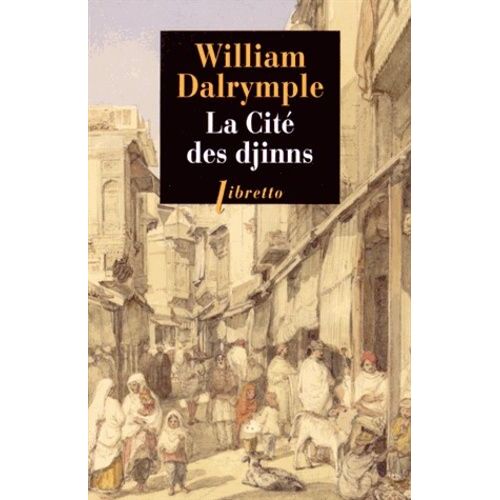 La Cité Des Djinns - Une Année À Delhi