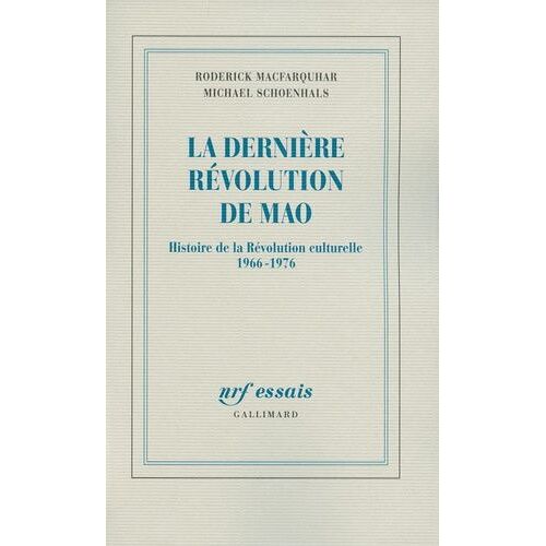 La Dernière Révolution De Mao - Histoire De La Révolution Culturelle 1966-1976