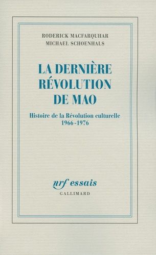 La Dernière Révolution De Mao - Histoire De La Révolution Culturelle 1966-1976