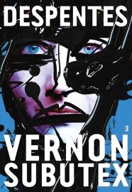 Vernon Subutex - Tome 3
