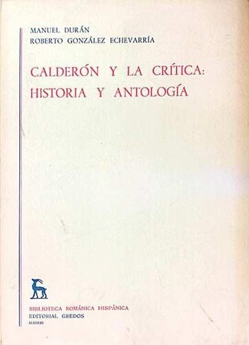 Calderón Y La Crítica: Historia Y Antología (Tome Ii)