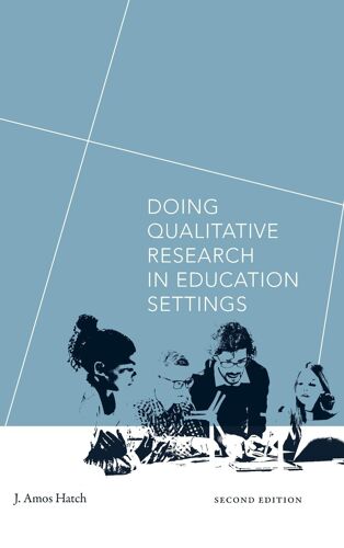 Doing Qualitative Research In Education Settings