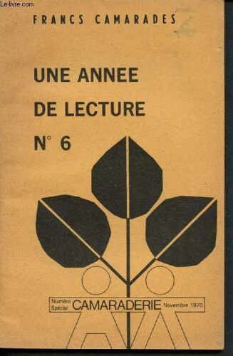 Camaraderie - Numéro Spécial - Novembre 1970 : Une Année De Lecture N°6