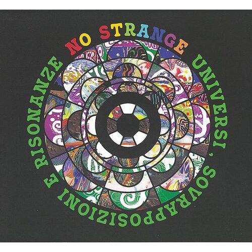 No Strange : Universi Sovrapposizioni E Risonanze (2 Cd)