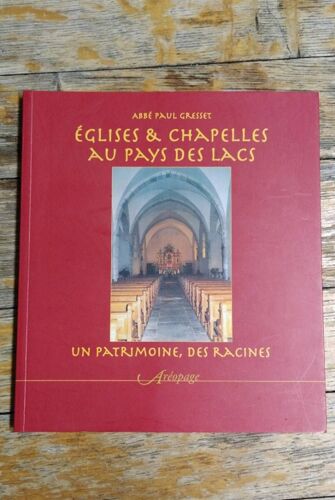 Églises Et Chapelles Au Pays Des Lacs
