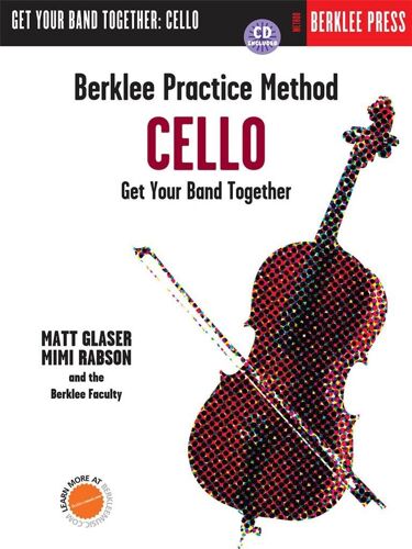 Berklee Practice Method: Cello Get Your Band Together - Recueil Avec Cd Cello Hl00101384 9780876391327