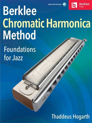 Berklee Chromatic Harmonica Method Foundations For Jazz - Recueil Avec Support(S) En Ligne Harmonica Hl00211148 9780876391884