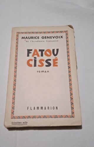Maurice Genevoix, Fatou Cissé