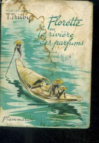 Florette Ou La Riviere Des Parfums