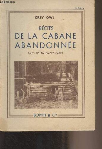 Récits De La Cabane Abandonnée (Tales Of An Empty Cabin)