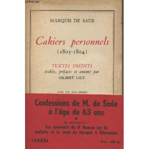 Cahiers Personnels (1803-1804) Textes Inédits Établis, Préfacés Et Annotés Par Gilbert Lely