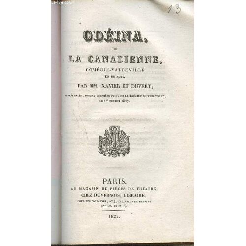 Odéina Ou La Canadienne- Comédie-Vaudeville En Un Acte
