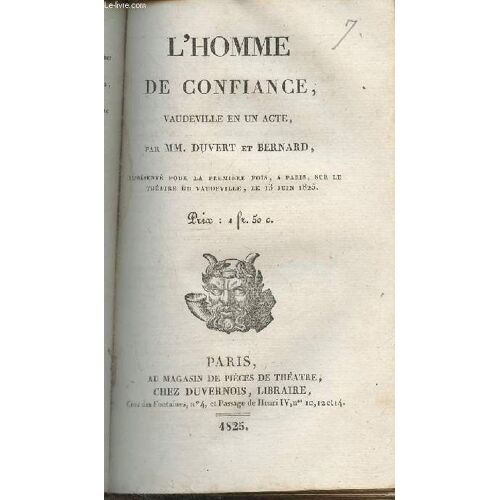 L Homme De Confiance- Vaudeville En Un Acte