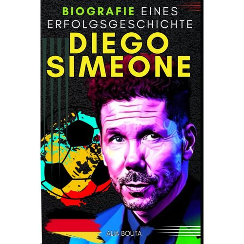 Diego Simeone: Biografie Einer Erfolgsgeschichte