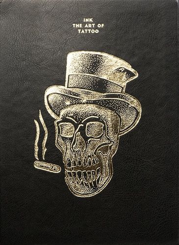 Ink: The Art Of Tattoo: Contemporary Designs And Stories Told By Tattoo Experts